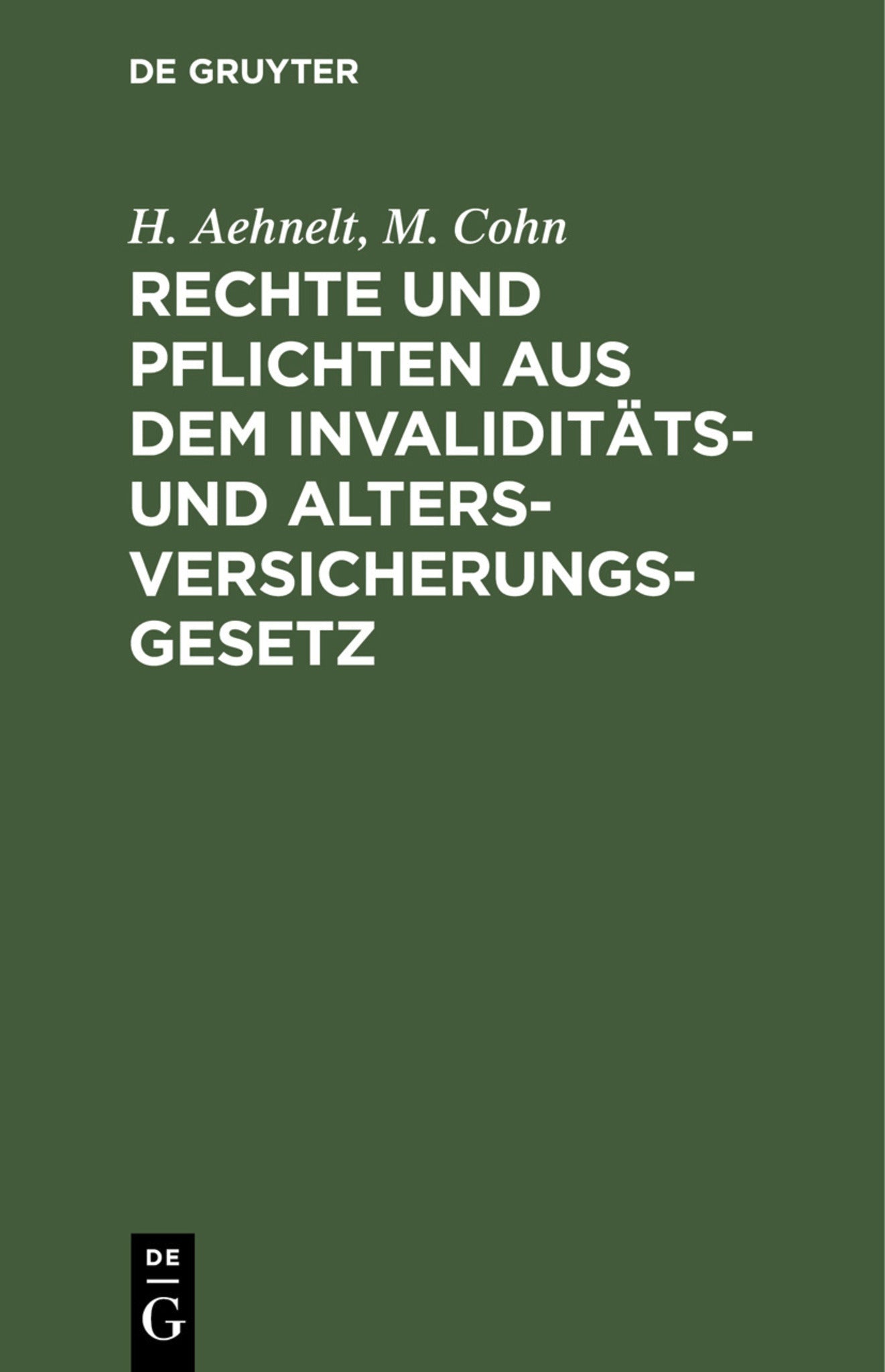 Rechte und Pflichten aus dem Invaliditäts- und Altersversicherungs-Gesetz